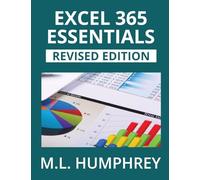 Excel 365 Essentials: Revised Edition