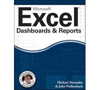 Excel Dashboards and Reports (Mr. Spreadsheet′s Bookshelf)
