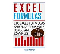 Excel Formulas: 140 Excel Formulas and Functions with usage and examples