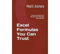 Excel Formulas You Can Trust: Practical Patterns for Reliable, Maintainable Spreadsheets
