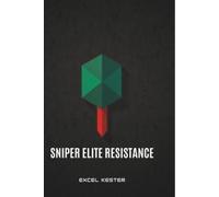 Excel Kester Sniper elite resistance (Paperback)