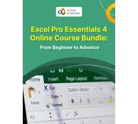 Excel Pro Essentials 4 Online Course Bundle: Beginner to Advanced - Alpha Academy