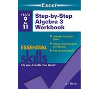 Excel Step by Step Algebra 3: Years 9-11: Year 9-11