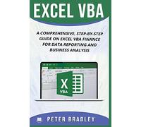 Excel VBA: A Comprehensive, Step-By-Step Guide On Excel VBA Finance For Data Reporting And Business Analysis (4)