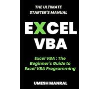 Excel VBA: The Beginner's Guide to Excel VBA Programming