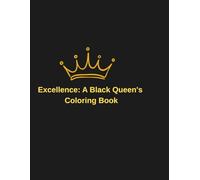 Excellence: A black queen's coloring book