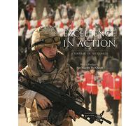 Excellence in Action: A Portrait of the Guards