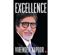EXCELLENCE: The Amitabh Bachchan Way
