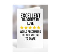 Excellent Daughter In Love, I Would Recommend but not Willing to Share Card, Joke or Silly Mug for Men or Women, Funny Birthday Gifts, Present for Christmas, A5-242_72