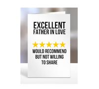 Excellent Father in Love, I Would Recommend but not Willing to Share Card, Joke or Silly Mug for Men or Women, Funny Birthday Gifts, Present for Christmas, A5-242_87