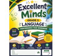 Excellent Minds - Language Arts Performance Task Workbook: Aligned to the NSC