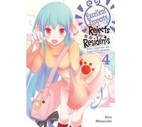 Excellent Property, Rejects for Residents, Vol. 4: Volume 4