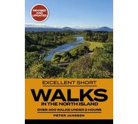 Excellent Short Walks in the North Island: My Aotearoa New Zealand