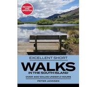 Excellent Short Walks in the South Island