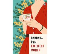 Excellent Women: 'I'm a huge fan of Barbara Pym' Richard Osman (Virago Modern Classics)
