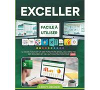 EXCELLER FACILE À UTILISER: LE GUIDE TOUT-EN-UN DES FONCTIONS EXCEL, DE L'ANALYSE DES DONNÉES ET DE L'AUTOMATISATION POUR 2025