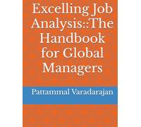 Excelling Job Analysis::The Handbook for Global Managers (Human Relations Management)