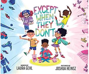 Except When They Don't