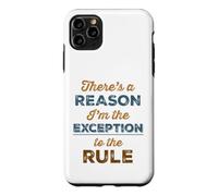 Exception to the Rule Funny Slogan Case for iPhone 11 Pro Max