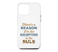 Exception to the Rule Funny Slogan Case for iPhone 12 Pro Max