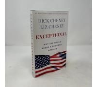 Exceptional: Why the World Needs a Powerful America
