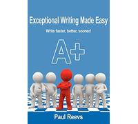 Exceptional Writing Made Easy