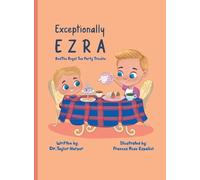 Exceptionally Ezra and The Royal Tea Party Trouble
