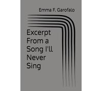 Excerpt From a Song I'll Never Sing (Song Excerpts)