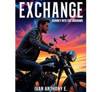 Exchange: Journey into the unknown