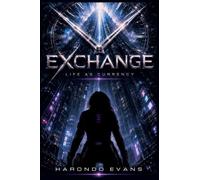 Exchange: Life as Currency