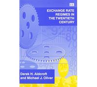 Exchange Rate Regimes in the Twentieth Century