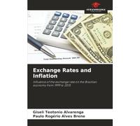 Exchange Rates and Inflation: Influence of the exchange rate on the Brazilian economy from 1999 to 2015