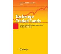 Exchange Traded Funds: Structure, Regulation an. Hehn<|