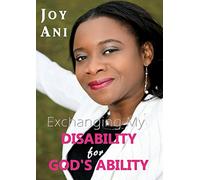 Exchanging My Disability for God's Ability: I Am Free to Be Me