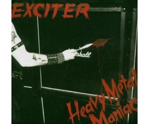 EXCITER - HEAVY METAL MANIAC CD 14 TRACKS HARD & HEAVY / METAL NEW