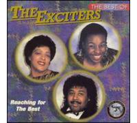 Exciters - The Best Of The Exciters: Reaching For The Best