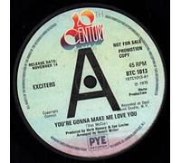 Exciters - You're Gonna Make Me Love You-7" 45
