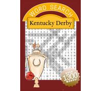 Exciting 80+ Kentucky Derby Word Search with 1300+ Catch Phrases & Lingo for Horse Racing Fans