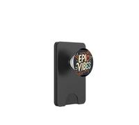 Exciting Epic Vibes Saying for Trendsetters Everywhere PopSockets PopWallet for MagSafe