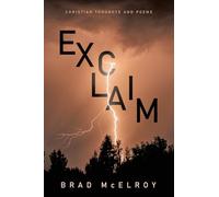 EXCLAIM: Christian Thoughts and Poems