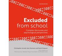 Excluded from School: Complex discourses and psychological perspectives: 2