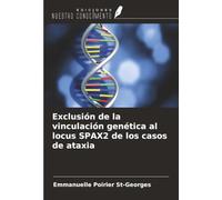 Exclusión de la vinculación genética al locus SPAX2 de los casos de ataxia