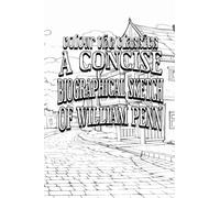 EXCLUSIVE COLORING BOOK Edition of Charles Evans' A Concise Biographical Sketch of William Penn