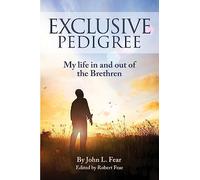 Exclusive Pedigree: My life in and out of the Brethren