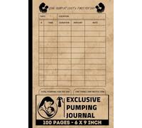 Exclusive Pumping Journal: Simple Logbook to Track Daily Pumping Sessions For use by Exclusively Pumping Mothers | Milk Pumping Tracker & Log Book | Pumping Diary