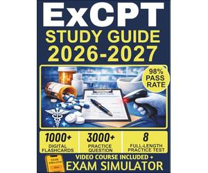 ExCPT STUDY GUIDE 2026-2027: 8 Full-Length Practice Tests, 3000+ Questions, High-Yield Content Review, and Lifetime Access to Our Official E-Learning Platform for NHA Certification Success