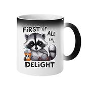 Excudo Trade LTD First of All I m a Delight Funny Raccoon Magic Mug Color Changing Animal Cup Hidden Design Heat Reveal Coffee Birthday Sarcastic Gift Tea Cup for Work or Home - Black