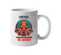 Excudo Trade LTD Funny Octopus Coffee Mug - “Because Adulting is Hard” 11oz Printed Ceramic Mug - Novelty Gift for Adults, Office, Coworkers, Him or Her White Mug