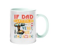 Excudo Trade LTD If Dad Cant Fix It We All Screwed Color Handle Mug Funny Handyman Daddy Coffee Cup Mechanic Father Day Suprise Tool Lover Accent Borthday Ceramic - Lime