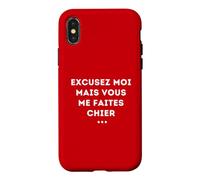 Excuse Me But You Piss Me Sarcasm Humor Case for iPhone X/XS